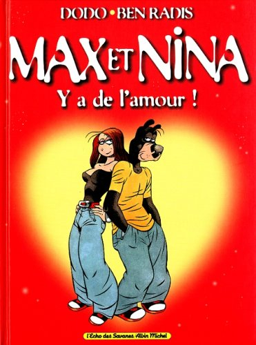 Max & Nina. Vol. 1. Y'a de l'amour !