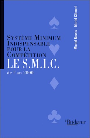 Le SMIC de l'an 2000 : système minimum indispensable pour la compétition