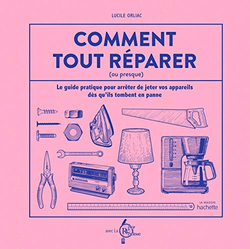 Comment tout réparer (ou presque) : le guide pratique pour arrêter de jeter vos appareils dès qu'ils