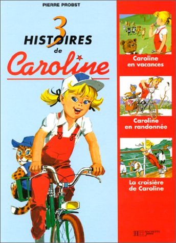 3 histoires de Caroline. Vol. 5