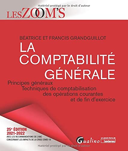 La comptabilité générale : principes généraux, techniques de comptabilisation des opérations courant