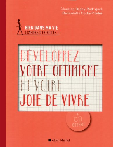 Développez votre optimisme et votre joie de vivre