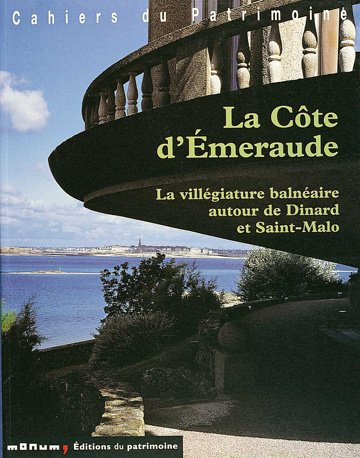 La côte d'Emeraude : la villégiature balnéaire de Cancale à Saint-Cast