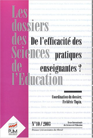 Dossiers des sciences de l'éducation (Les), n° 10. De l'efficacité des pratiques enseignantes ?