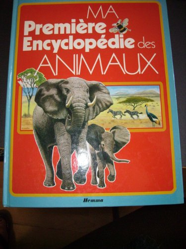 Ma première encyclopédie des animaux : Un Guide du monde animal destiné aux enfants à partir de 8 an