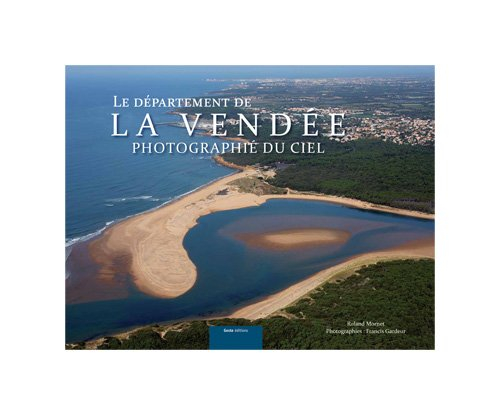 La Vendée photographiée du ciel