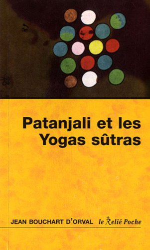 Les yogas sûtras de Patanjali : la maturité de la joie