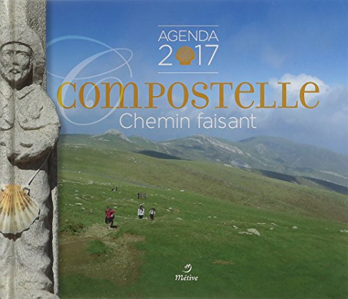 Compostelle : chemin faisant : agenda 2017