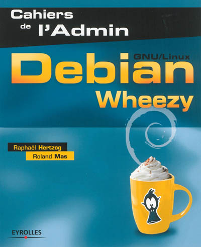 Debian Wheezy : GNU-Linux