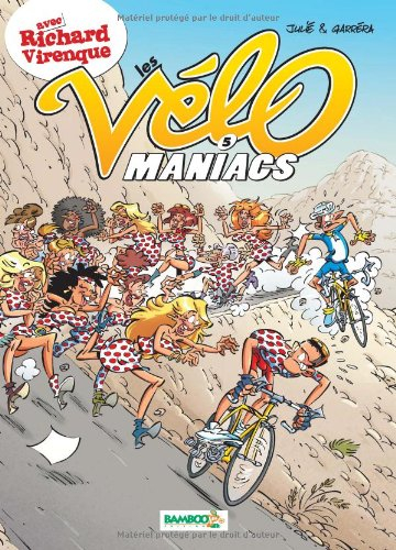 Les vélo maniacs. Vol. 5