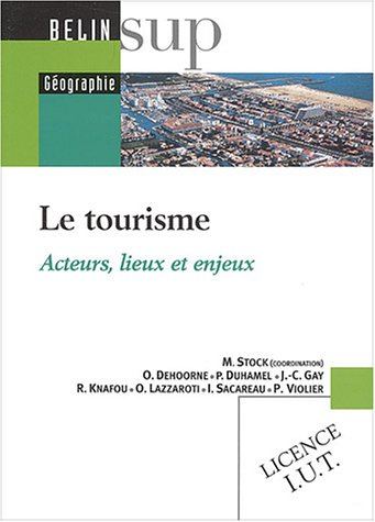 Le tourisme : acteurs, lieux et enjeux