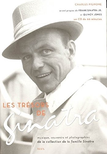 Les trésors de Sinatra : musique, souvenirs et photographies de la collection de la famille Sinatra