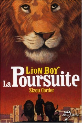 Lion Boy. Vol. 3. La poursuite