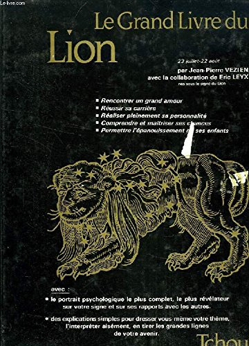 le grand livre du lion 23 juillet 22 aout