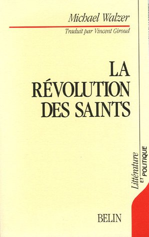 La Révolution des saints : éthique protestante et radicalisme politique