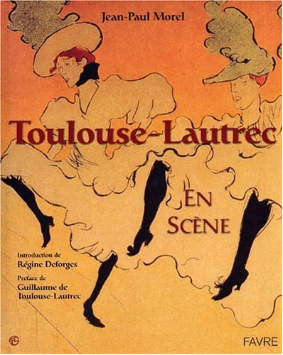 Toulouse-Lautrec en scène