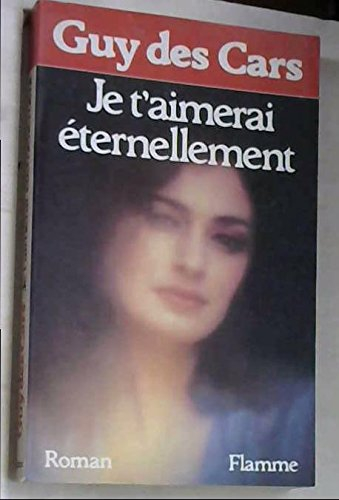 je t'aimerai eternellement