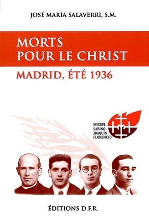 Morts pour le Christ : Madrid, été 1936