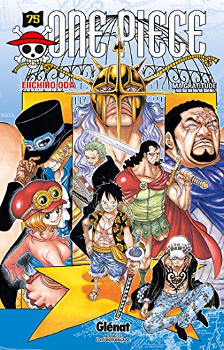 One Piece : édition originale. Vol. 75. Ma gratitude