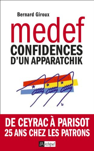 Du CNPF au Medef : confidences d'un apparatchik
