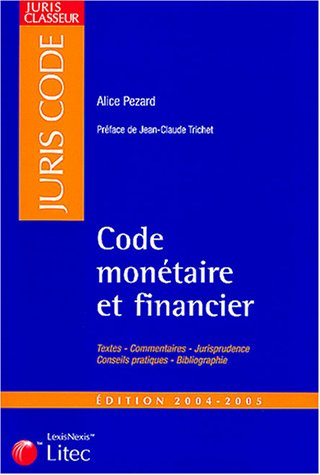 code monétaire et financier, édition 2004-2005 (ancienne édition)