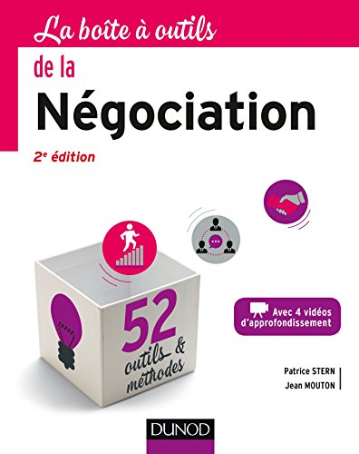 La boîte à outils de la négociation : avec 4 vidéos d'approfondissement : 52 outils & méthodes