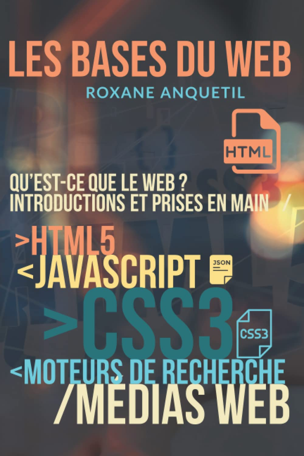Les bases du web : Html5, Css3, JavaScript