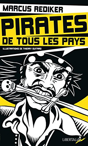 Pirates de tous les pays : l'âge d'or de la piraterie atlantique (1716-1726)