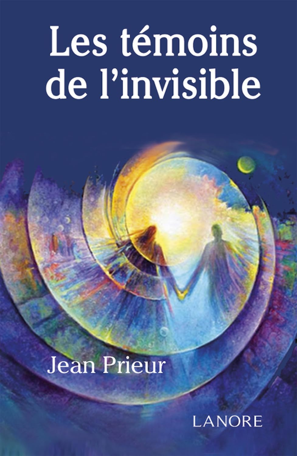 Les témoins de l'invisible