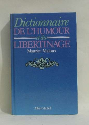 Dictionnaire de l'humour et du libertinage