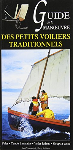 Guide de la manoeuvre des petits voiliers traditionnels