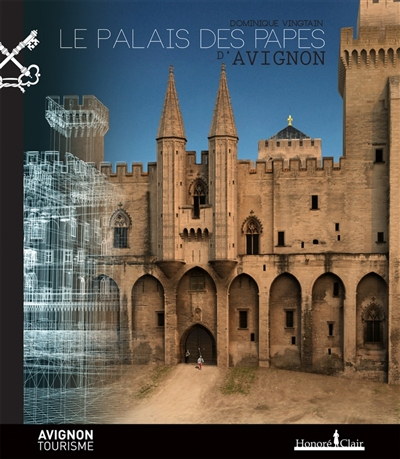Le palais des Papes d'Avignon - Dominique Vingtain