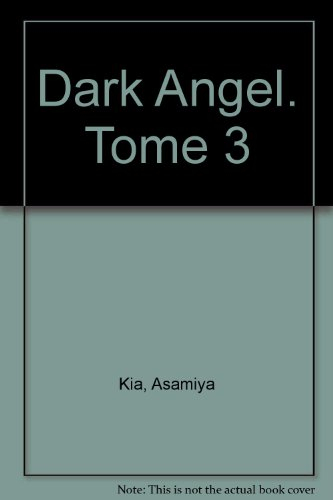 Dark Angel. Vol. 3