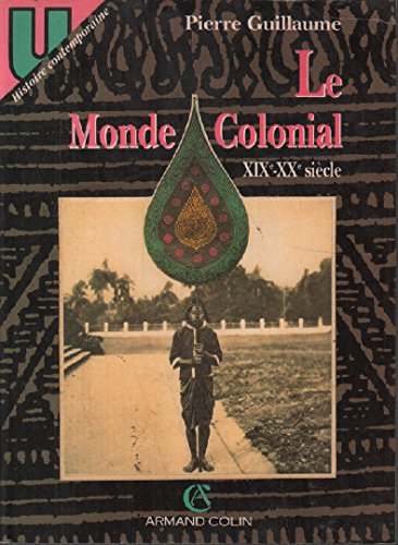 le monde colonial, xixe-xxe siècle