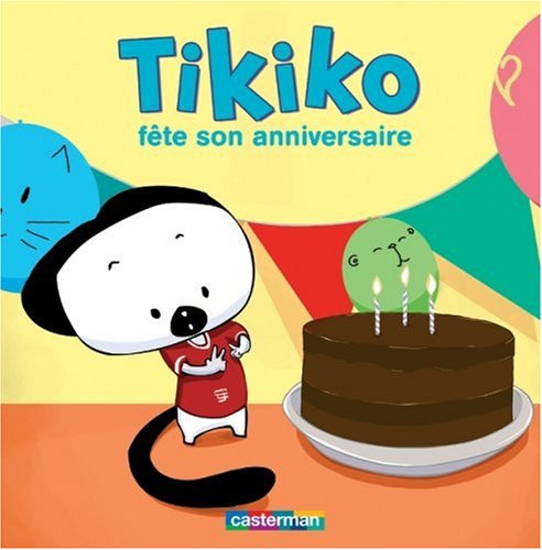 Tikiko. Vol. 7. Tikiko fête son anniversaire