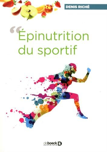 Epinutrition du sportif, ou Comment le contenu de notre assiette module l'expression de nos gènes...