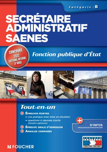 Secrétaire administratif SAENES : catégorie B, fonction publique d'Etat : concours 2012 (externe, in