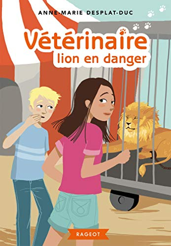 Vétérinaire. Vol. 4. Lion en danger