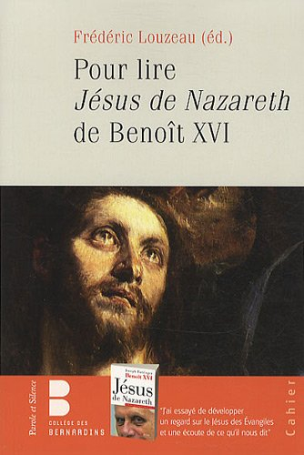 Pour lire Jésus de Nazareth de Benoît XVI