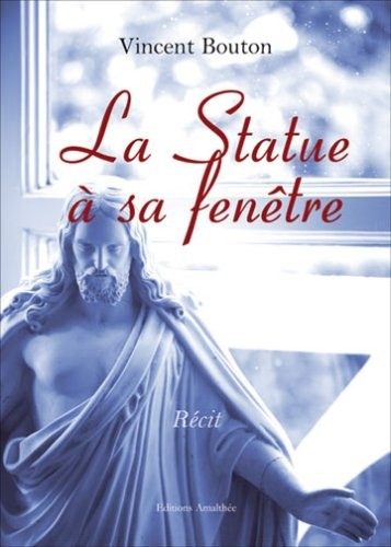 La Statue a Sa Fenêtre