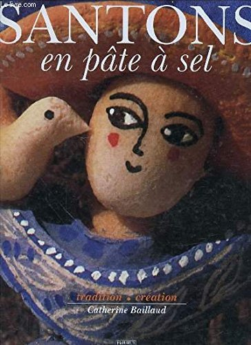 Santons en pâte à sel : tradition, création