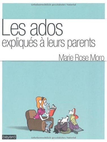 Les ados expliqués à leurs parents