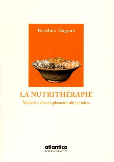 La nutrithérapie : médecine des suppléments alimentaires