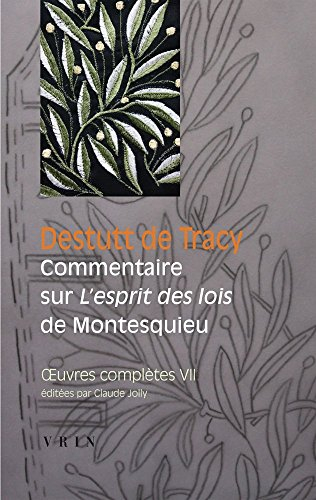 Oeuvres complètes. Vol. 7. Commentaire sur l'Esprit des lois de Montesquieu. Observations de Condorc