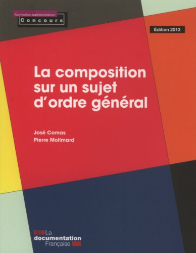 La composition sur un sujet d'ordre général : édition 2013