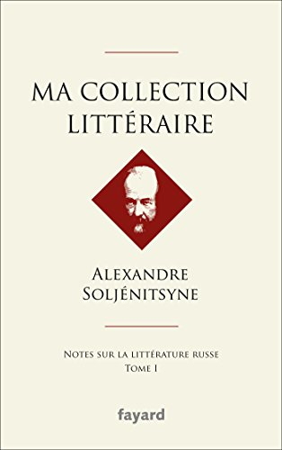 Ma collection littéraire : notes sur la littérature russe. Vol. 1