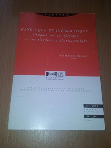 Génomique et informatique : l'impact sur les thérapies et sur l'industrie pharmaceutique
