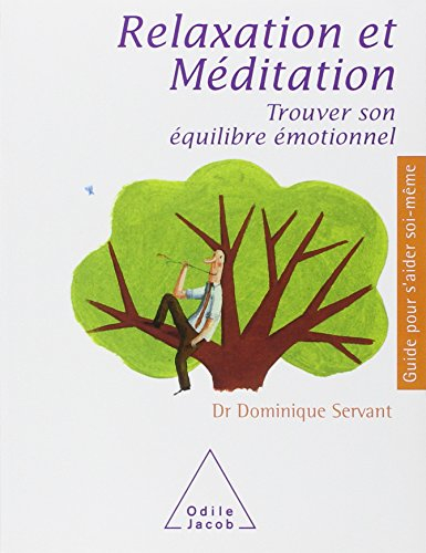 Relaxation et méditation : trouver son équilibre émotionnel