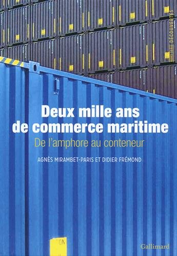 Deux mille ans de commerce maritime : de l'amphore au conteneur