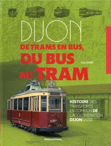 Dijon : de tram en bus, du bus au tram